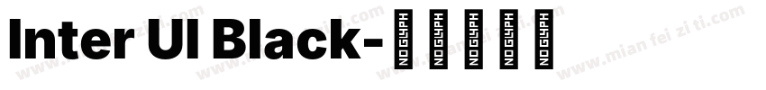Inter UI Black字体转换